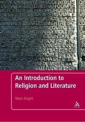 An Introduction to Religion and Literature - Mark Knight - cover