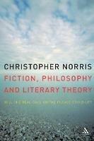 Fiction, Philosophy and Literary Theory: Will the Real Saul Kripke Please Stand Up? - Christopher Norris - cover