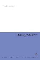 Thinking Children: The concept of 'child' from a philosophical perspective - Claire Cassidy - cover