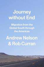 Journey without End: Migration from the Global South through the Americas