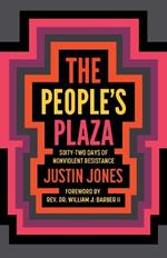 The People's Plaza: Sixty-Two Days of Nonviolent Resistance