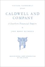 Caldwell and Company: A Southern Financial Empire