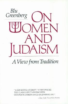 On Women and Judaism: A View From Tradition - Blu Greenberg - cover