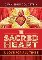 The Sacred Heart: A Love for All Times
