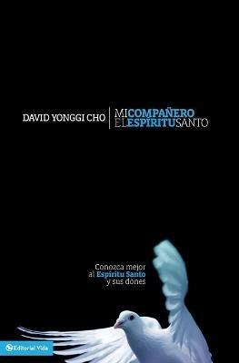 Mi Compañero El Espíritu Santo - David Yonggi Cho - cover