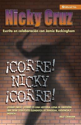 Corre Nicky!, Corre! - Nicky Cruz - cover