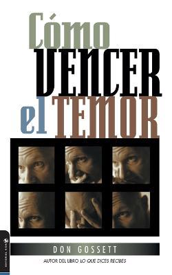 Como Vencer El Temor - Don Gossett - cover