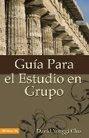 Guia Para el Estudio en Grupo - David Yonggi Cho - cover