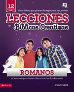 Lecciones biblicas creativas: Romanos: !Fe al rojo vivo!