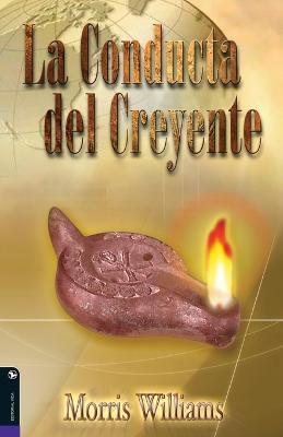 La conducta del creyente - Morris Williams - cover