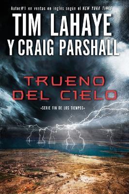Trueno del cielo Softcover Thunder of Heaven - Tim LaHaye,Craig Parshall - cover