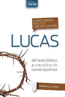 Comentario Bíblico Con Aplicación NVI Lucas - Darrell L Bock - cover
