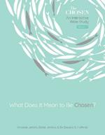 What Does It Mean to Be Chosen?, Volume 1: An Interactive Bible Study