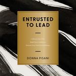 Entrusted to Lead