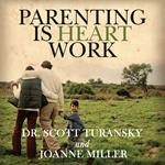 Parenting is Heart Work