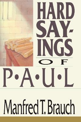 Hard Sayings of Paul - Manfred Brauch - cover