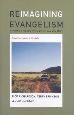 Reimagine Evangelism: Inviting Friends on a Spiritual Journey - Judy Johnson,Terry Erickson,Rick Richardson - cover