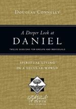 A Deeper Look at Daniel - Spiritual Living in a Secular World