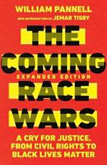 The Coming Race Wars – A Cry for Justice, from Civil Rights to Black Lives Matter
