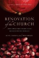 Renovation of the Church - What Happens When a Seeker Church Discovers Spiritual Formation