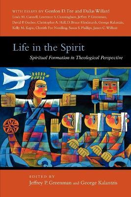 Life in the Spirit: Spiritual Formation in Theological Perspective - cover