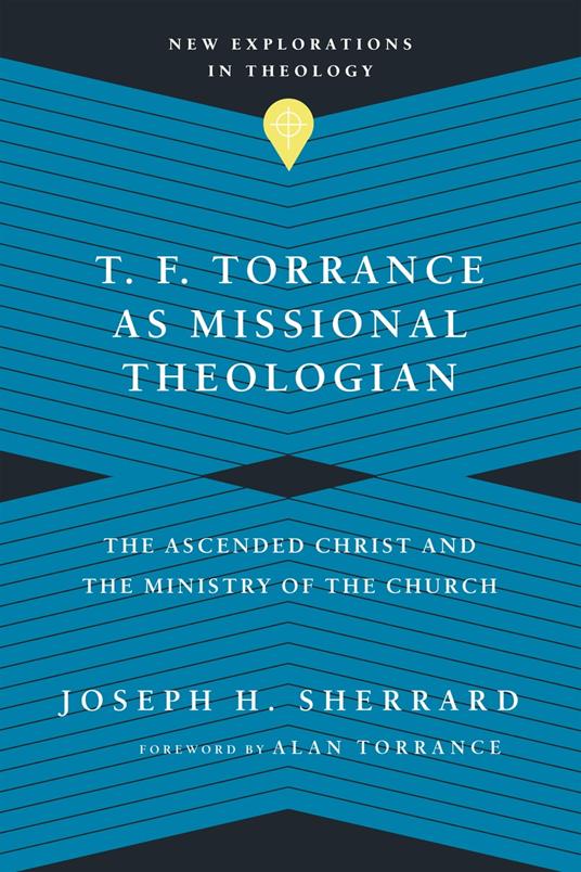 T. F. Torrance as Missional Theologian