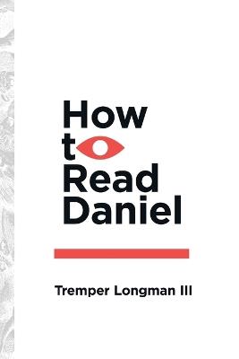 How to Read Daniel - Tremper Longman Iii - cover