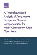 A Throughput-Based Analysis of Army Active Component/Reserve Component Mix for Major Contingency Surge Operations