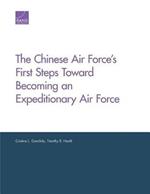 The Chinese Air Force's First Steps Toward Becoming an Expeditionary Air Force