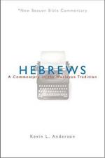 Hebrews: A Commentary in the Wesleyan Tradition