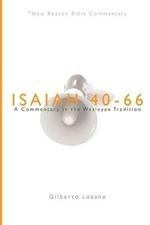 Nbbc, Isaiah 40-66: A Commentary in the Wesleyan Tradition