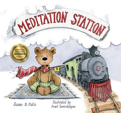 Meditation Station - Susan B. Katz,Anait Semirdzhyan - ebook