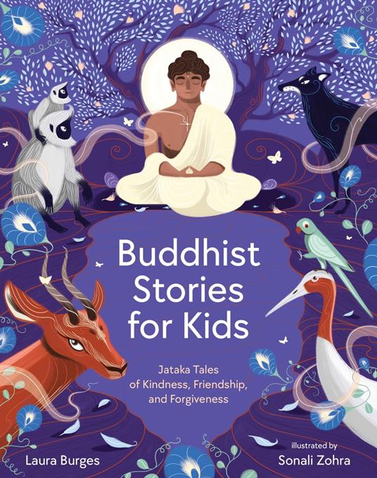 Buddhist Stories for Kids - Laura Burges,Sonali Zohra - ebook
