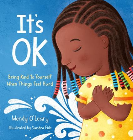It's OK - Christopher Germer,Wendy O'Leary,Sandra Eide - ebook
