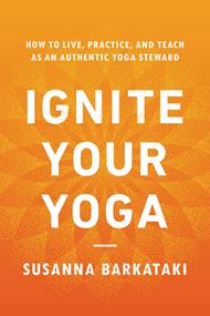 Ignite Your Yoga