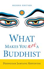 What Makes You Not a Buddhist