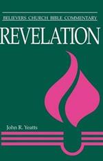 Revelation: Believers Church Bible Commentary