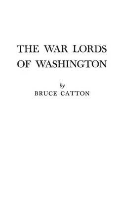 The War Lords of Washington - Bruce Catton - cover