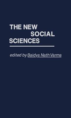 The New Social Sciences - Edith Martindale,Baidya N. Varma - cover