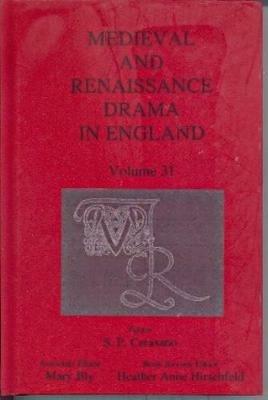 Medieval and Renaissance Drama in England, Volume 31 - cover