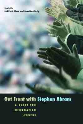 Out Front with Stephen Abram: A Guide for Information Leaders - cover