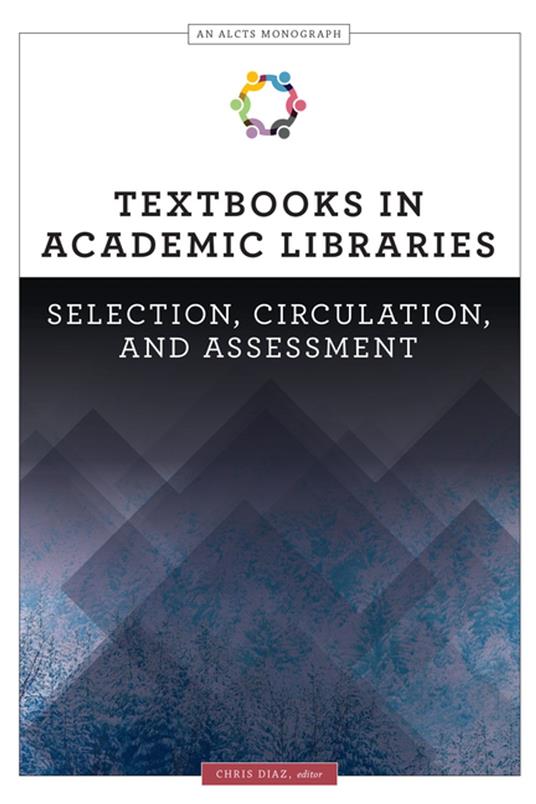 Textbooks in Academic Libraries