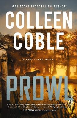 Prowl: A Small-Town, Second-Chance Romantic Suspense - Colleen Coble - cover