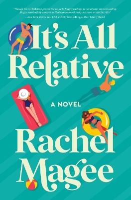 It's All Relative: A Novel - Rachel Magee - cover