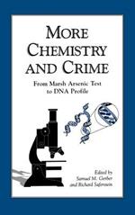 More Chemistry and Crime: From Marsh Arsenic Test to DNA Profile