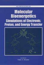 Bioenergetics: Simulations of Electron, Proton, and Energy Transfer