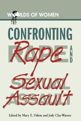 Confronting Rape and Sexual Assault - cover