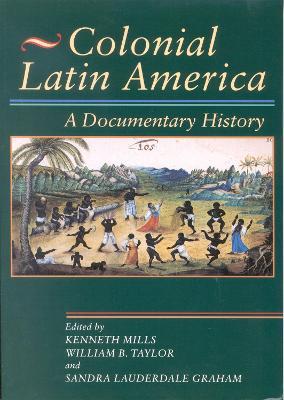 Colonial Latin America: A Documentary History - cover