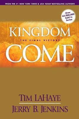 Kingdom Come: The Final Victory - Tim Lahaye - cover