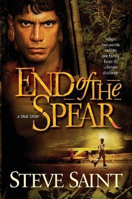 End of the Spear - Steve Saint - cover